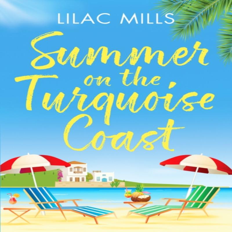 Summer on the Turquoise Coast by Lilac Mills Paperback Book 9781804360194