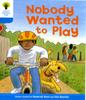 Книга Oxford Reading Tree: Level 3: Stories: Nobody Wanted To Play