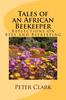 Книга Tales of an African Beekeeper : Reflections On Bees and Beekeeping