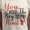 Valentine's Day You Hold The Key To My Heart Shirt | Romantic Love Gift for Her | Cute Valentine Graphic Tee for Women | Date Night Outfit