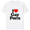 Юмор Забавные футболки унисекс с принтом «Я люблю гей-порно» Повседневная модная футболка Harajuku для ЛГБТ с коротким рукавом Уличная хипстерская футболка