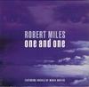CD ROBERT MILES - One & One  07822132472 Arista 1996 US ObiТанцевальная и Электронная Б/У