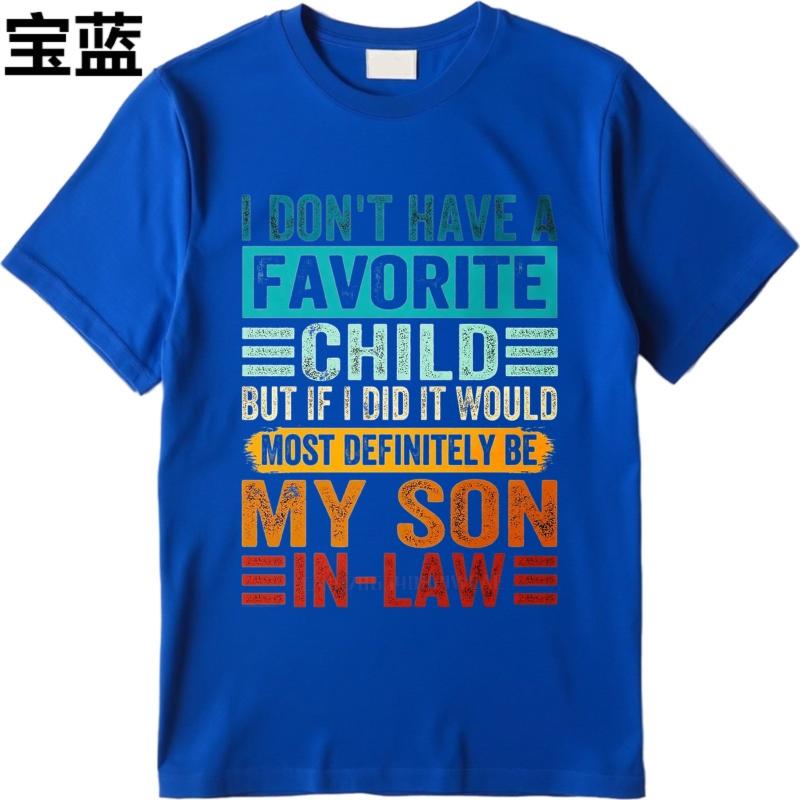 Vintage summer Unisex tshirt I Dont Have A Favorite Child But If I Did It Would Most Definitely Be My Son In Law Short Sleeve