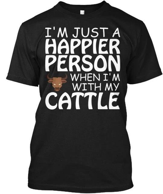 Best Happy With Cow I'm Just A Happier Person When T shirt Made in USA S to 5XL
