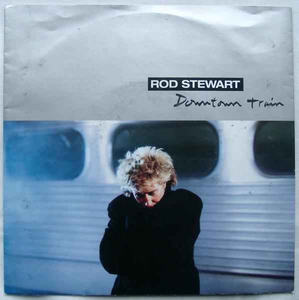 7-дюймовая пластинка ROD STEWART Downtown Train W2647 Warner Bros. Re 1990 Германия Рок Б/У