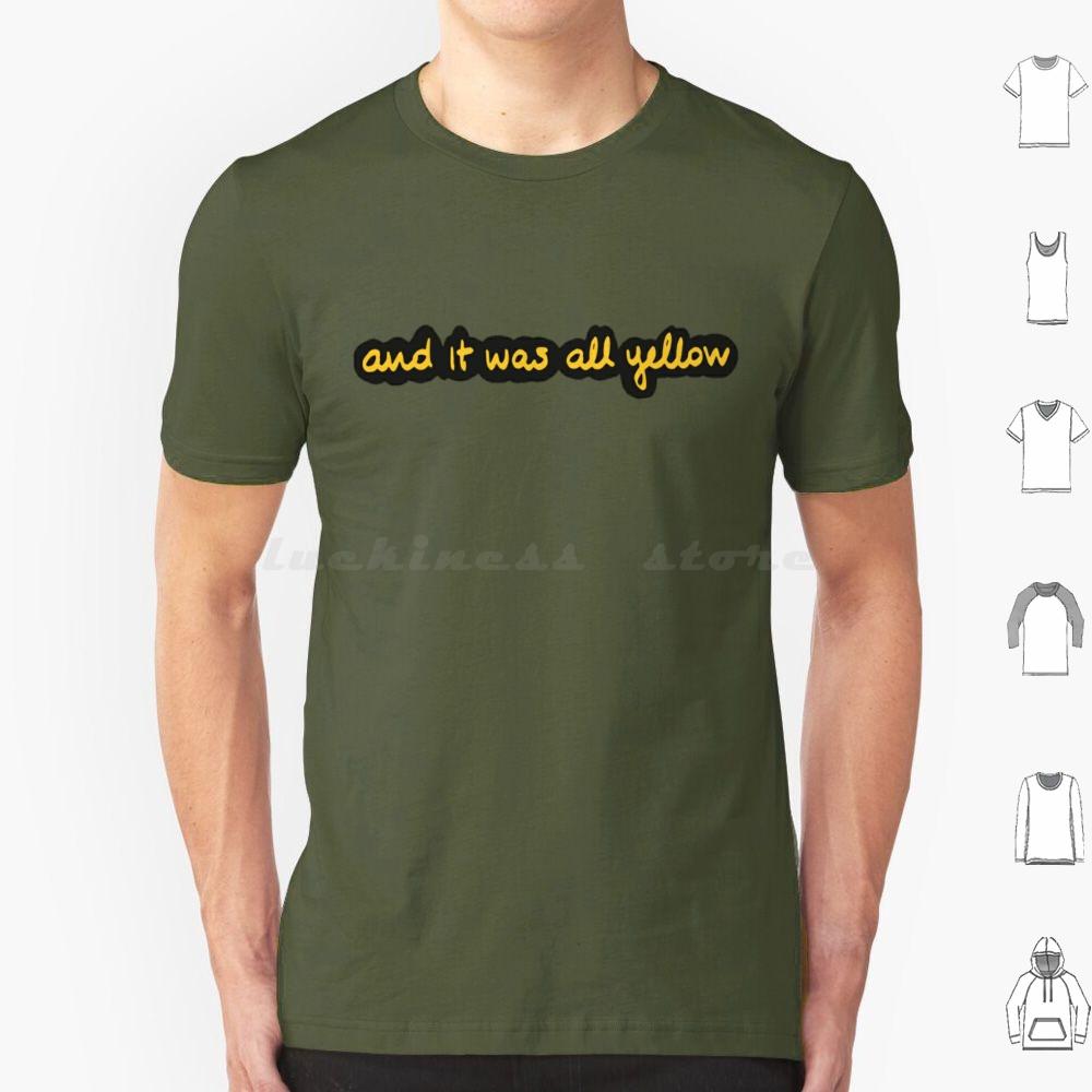 It Was All Yellow Design T Shirt 6xl Cotton Cool Tee Yellow It Was All Yellow Yellow Song Parachutes Music Band British Band