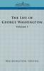 Книга The Life of George Washington - Volume I