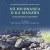Na Hoonanea O Ka Manawa by Kaohuhaaheoinakuahiwiekolu Paperback Book 9780824892760