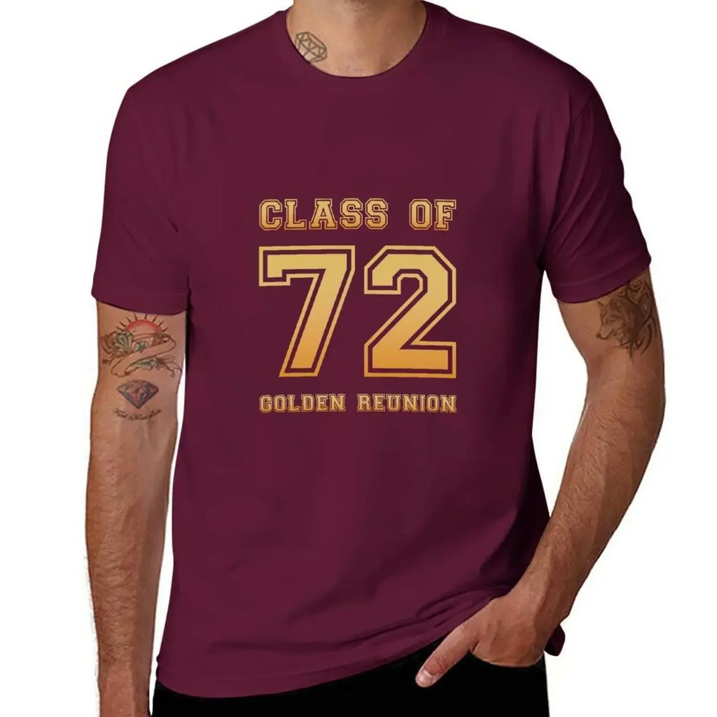 Class of 72 1972 class reunion 50th golden reunion T-Shirt vintage clothes customs plus sizes mens t shirt