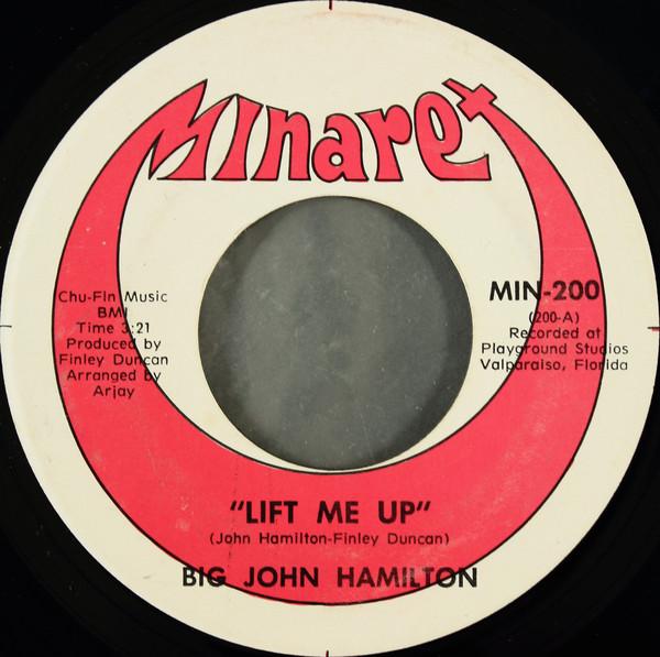 7-дюймовая пластинка BIG JOHN HAMILTON - Lift Me Up MIN200 Minaret 1970 US Соул/Фанк Б/У