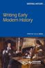 Книга Writing Early Modern History