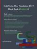 Книга SolidWorks Flow Simulation 2019 Black Book (Colored)