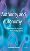 The Authority and Autonomy : Paradoxes In Modern Knowledge Work Book