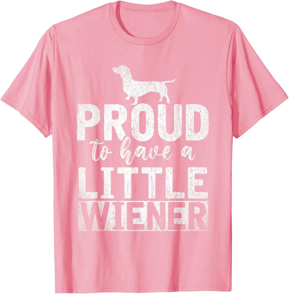 Proud Dachshund Owner Graphic Tee Funny Little Wiener Dog Lover Casual TShirt