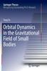Книга Orbital Dynamics In the Gravitational Field of Small Bodies
