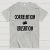 Correlation Does Not Imply Causation 100% Cotton Summer Casual Cool Loose T-Shirt