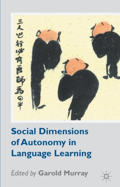 The Social Dimensions of Autonomy In Language Learning Book