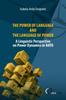 The The Power of Language and the Language of Power : A Linguistic Perspective On Power Dynamics In NATO Book
