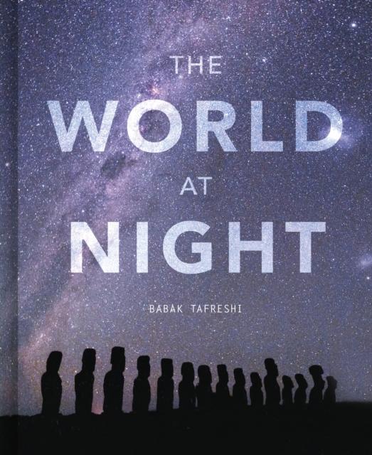Книга The World At Night : Spectacular Photographs of the Night Sky