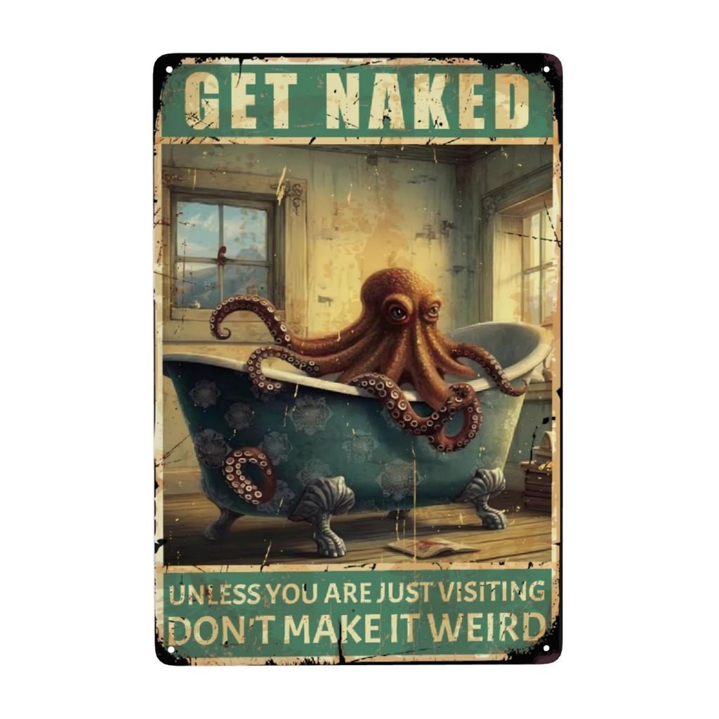 Funny Octopus Metal Sign Everything Will Kill You Choose Something Fun Sign Vintage Bar Kitchen Home Wall Decor 12x8 Inch