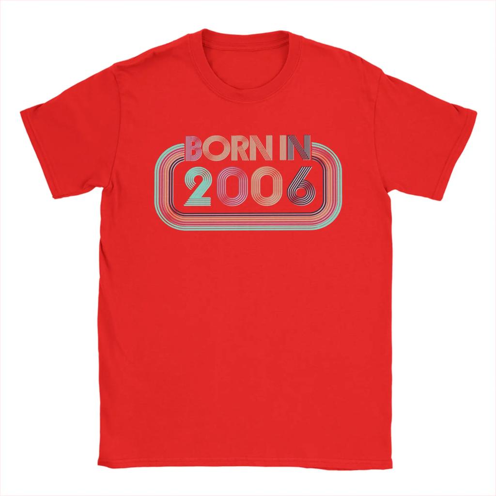 Born in 2006 20th Birthday Gift 20 Years Old T Shirts for Unisex Pure Cotton Casual TShirt Crew Neck Tees Short Sleeve Clothing