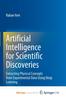 Книга Artificial Intelligence for Scientific Discoveries : Extracting Physical Concepts from Experimental Data Using Deep Learning