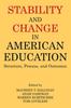 The Stability and Change In American Education : Structure, Process and Outcomes Book