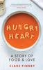 Книга Hungry Heart : A Story of Food and Love: The Times Food Book of the Year