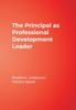 Книга The Principal As Professional Development Leader