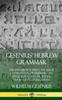 Книга Gesenius' Hebrew Grammar: The Linguistics and Language Composition of Hebrew - Its Etymology, Syntax, Tones, Verbs and Conjugation (Hardcover)