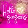 Hello Gorgeous Neon Sign LED Light Unique Shape Super Bright Energy-Saving USB Powered LED Light Sign Wall Art Decoration