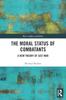 Книга The Moral Status of Combatants : A New Theory of Just War