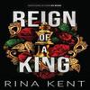 Reign of a King by Rina Kent Paperback Book 9781685450717