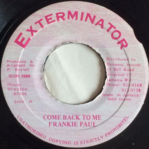 7-дюймовая пластинка FRANKIE PAUL Come Back To Me NONE Exterminator 1989 Ямайка Регги Ска Даб Б/у