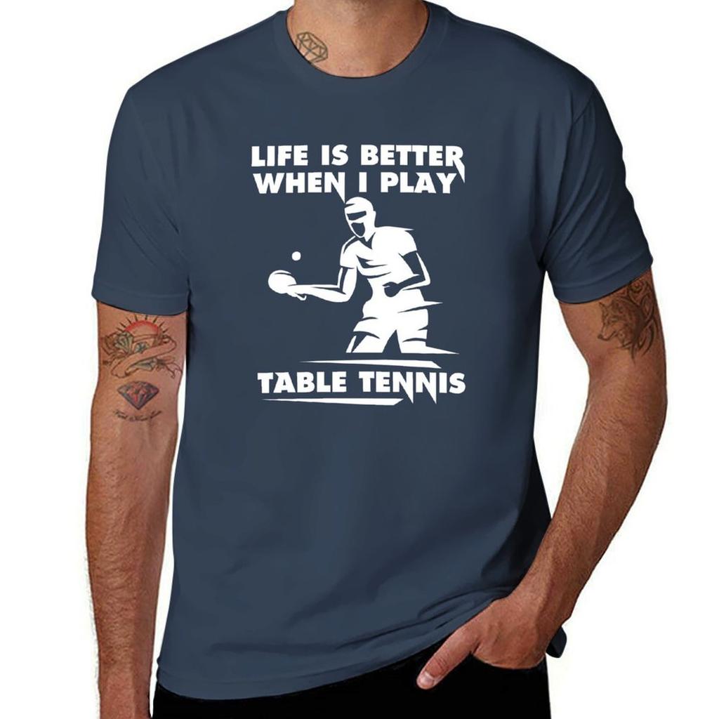 Life Is Better When I Play Table Tennis Tshirt Casual Pattern Print Tee Shirt Tshirt