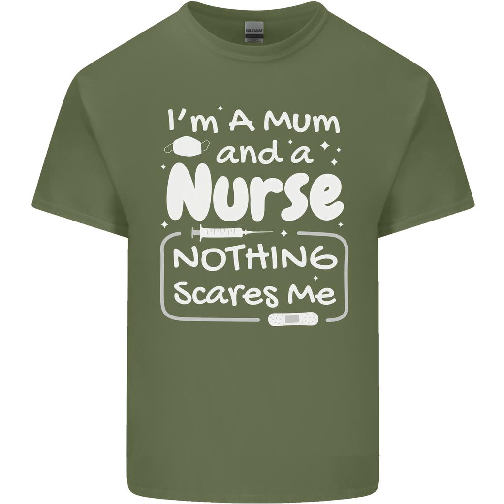 Mum and a Nurse Nothing Scares Me Mothers Day Unisexs Light Cotton TShirt