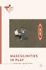 Книга Masculinities In Play