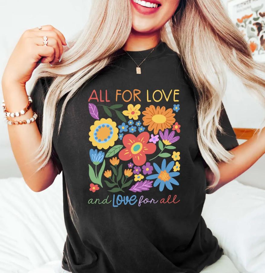 All For Love & Love For All Shirt, Love Shirt, Inclusion Shirt Unisex T-Shirt