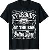 Everybody At The Bar Gettin Tipsy Whiskey Shirt T-Shirt