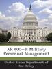 The AR 600-8 : Military Personnel Management Book