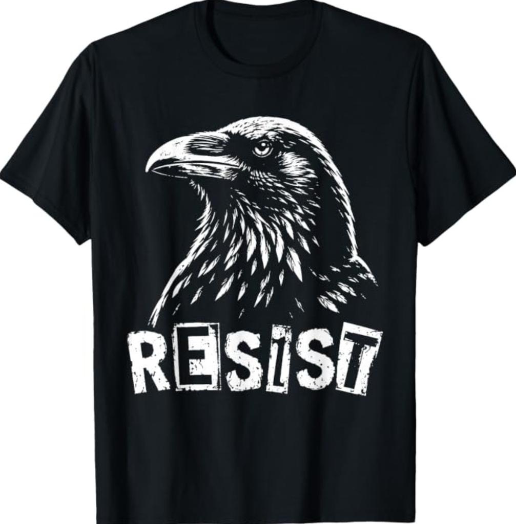 Resist Raven Crow Bird Animal Freedom Raven Lover T-Shirt