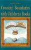 Книга Crossing Boundaries with Children's Books