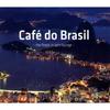 CD VARIOUS - Cafe Do Brasil: The Finest In Latin 7S034CD 7star Music 2014 US Latin