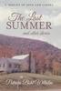 Книга The Last Summer And Other Stories A Medley Of Joys And Losses by Patricia Bohl Wilhelm - Hardback