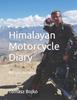 Книга Himalayan Motorcycle Diary : Not Only for Bikers