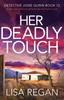 Книга Her Deadly Touch : An Absolutely Addictive Crime Thriller and Mystery Novel : 12