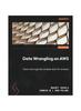 Книга Data Wrangling On AWS : Clean and Organize Complex Data for Analysis