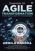 Книга Essentials Of Agile Transformation Practical Insights On Agile For The New Age by Urmila Kandha - Paperback