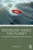 Книга Sociology Saves the Planet : An Introduction To Socioecological Thinking and Practice
