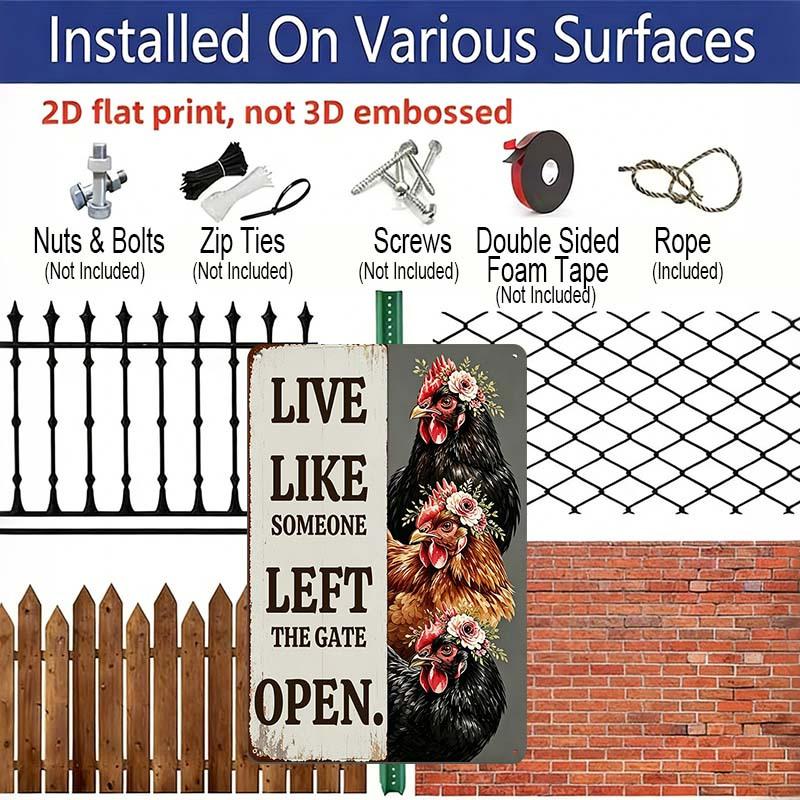 2D Flat Floral Chicken Live Like Someone Left The Gate Open Vintage Metal Sign‑8.0x12.0inch Aluminum Wall Art, Farmhouse Barn Wall Decor, Pre‑Drilled